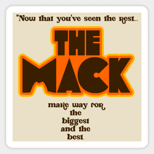 The Mack is the Biggest and the Best Sticker